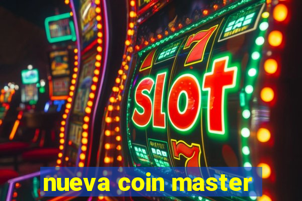 nueva coin master