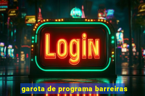 garota de programa barreiras