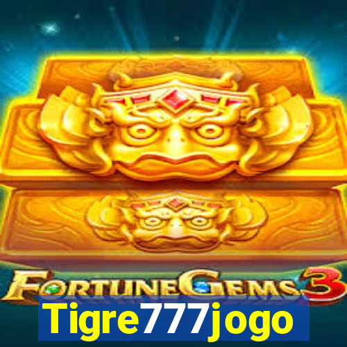 Tigre777jogo