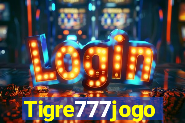 Tigre777jogo