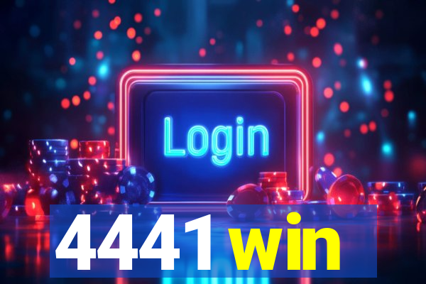 4441 win