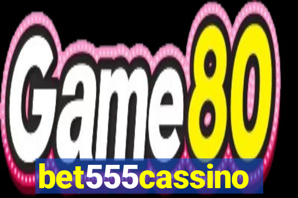 bet555cassino