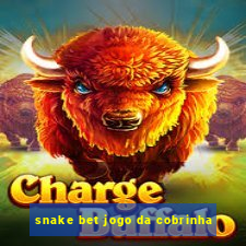 snake bet jogo da cobrinha