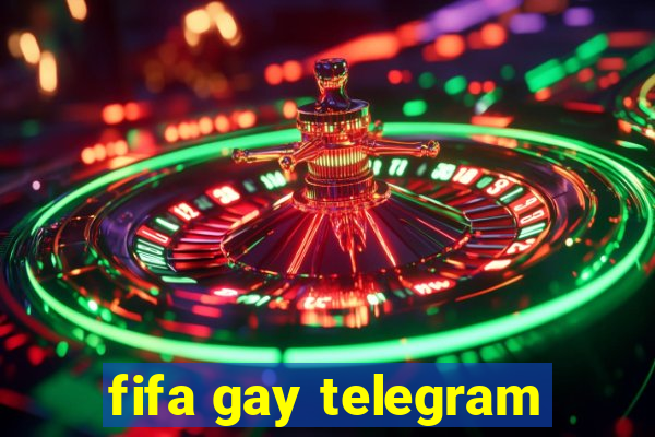 fifa gay telegram