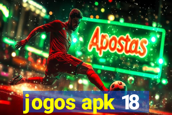 jogos apk 18