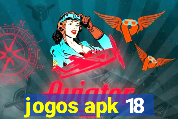 jogos apk 18