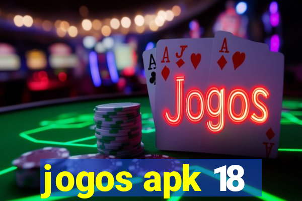 jogos apk 18