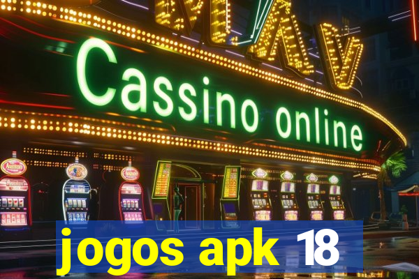 jogos apk 18