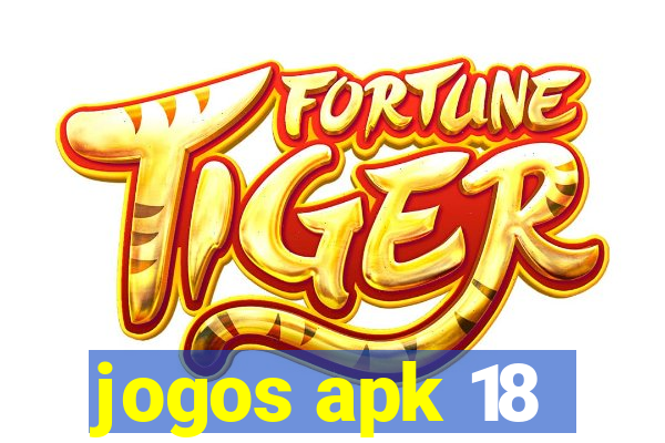 jogos apk 18