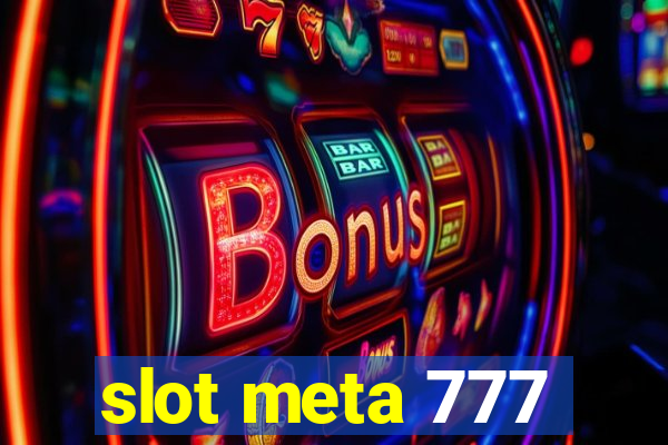 slot meta 777