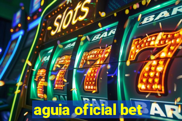 aguia oficial bet