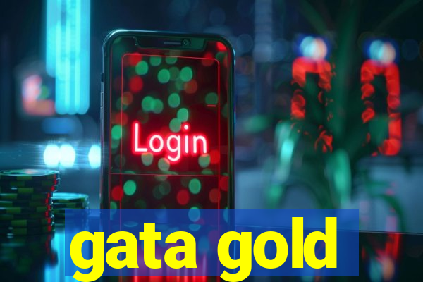 gata gold