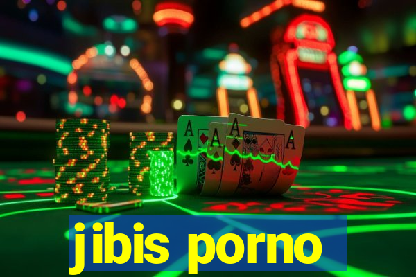 jibis porno