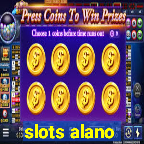 slots alano