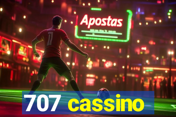 707 cassino