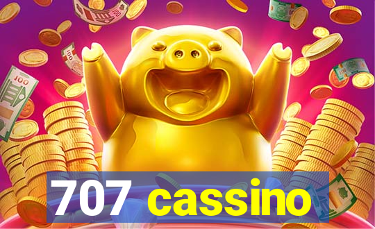 707 cassino