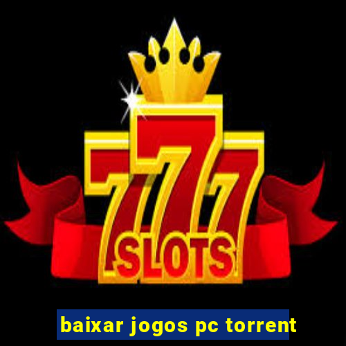 baixar jogos pc torrent