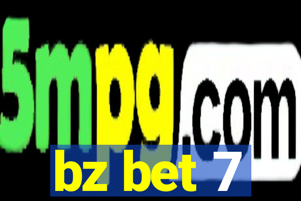 bz bet 7