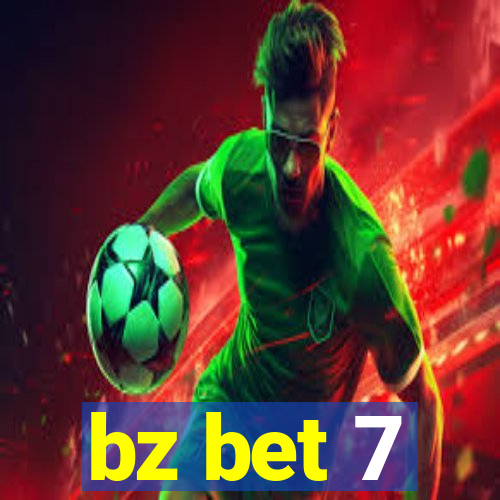 bz bet 7