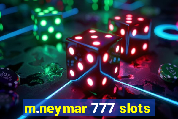 m.neymar 777 slots