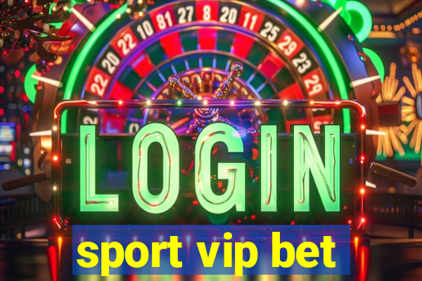 sport vip bet