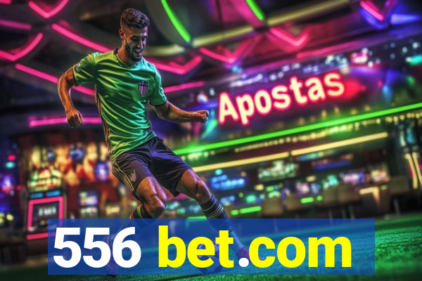 556 bet.com