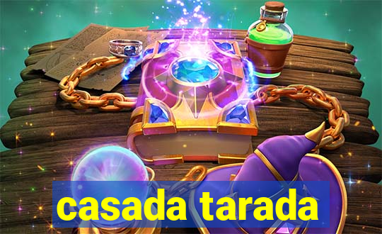 casada tarada