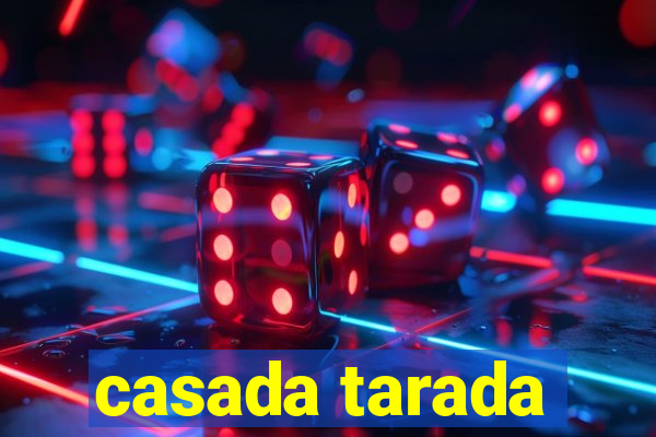 casada tarada