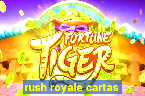 rush royale cartas