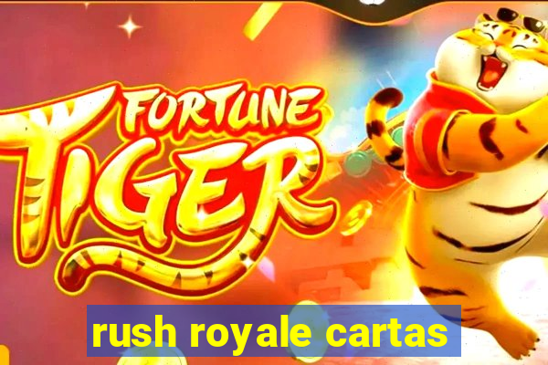 rush royale cartas