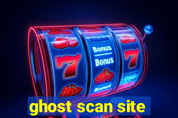 ghost scan site