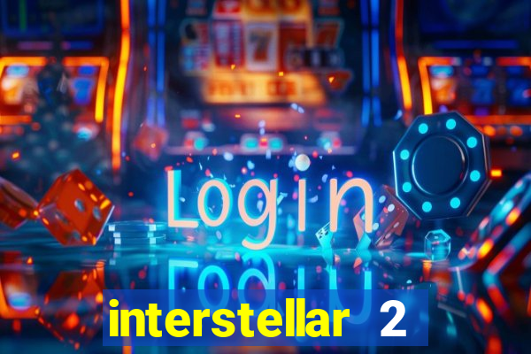 interstellar 2 operation terra 2040