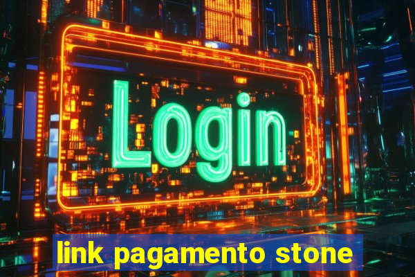 link pagamento stone