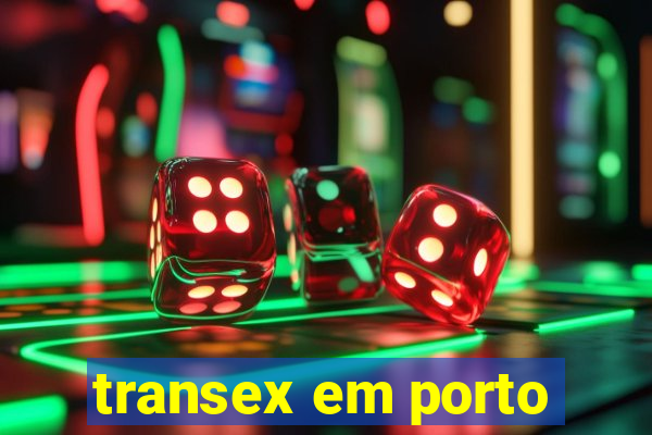 transex em porto