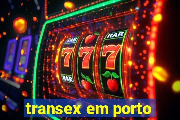 transex em porto