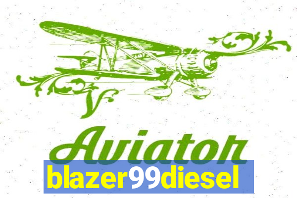 blazer99diesel