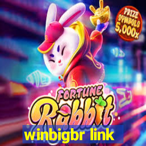 winbigbr link