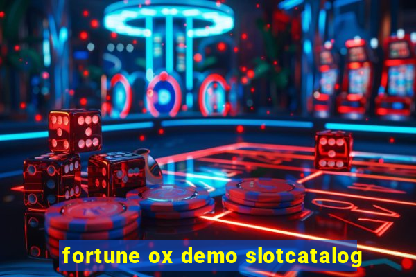 fortune ox demo slotcatalog