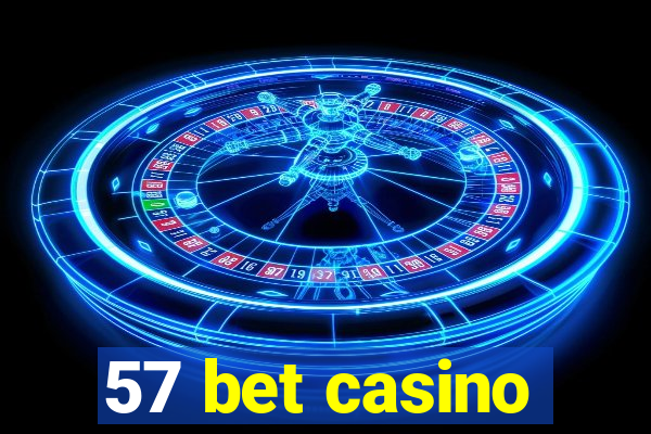 57 bet casino