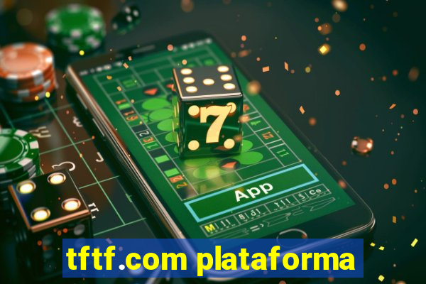 tftf.com plataforma