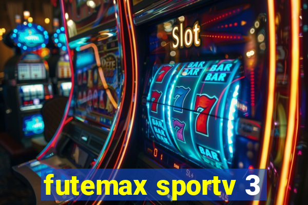 futemax sportv 3