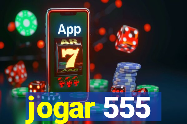 jogar 555