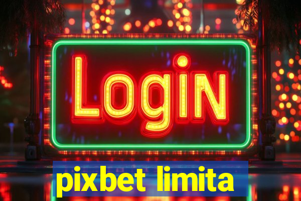 pixbet limita