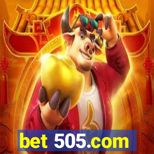 bet 505.com