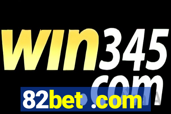 82bet .com