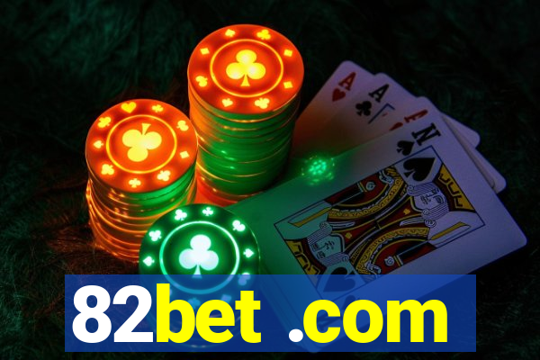 82bet .com