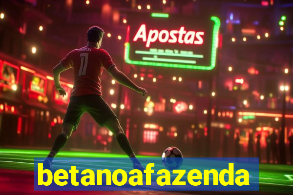 betanoafazenda