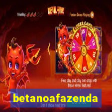 betanoafazenda