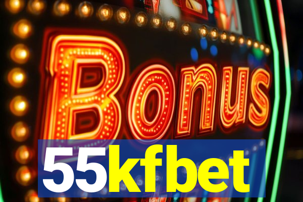 55kfbet