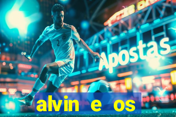 alvin e os esquilos personagens nomes